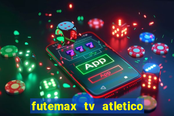 futemax tv atletico x botafogo